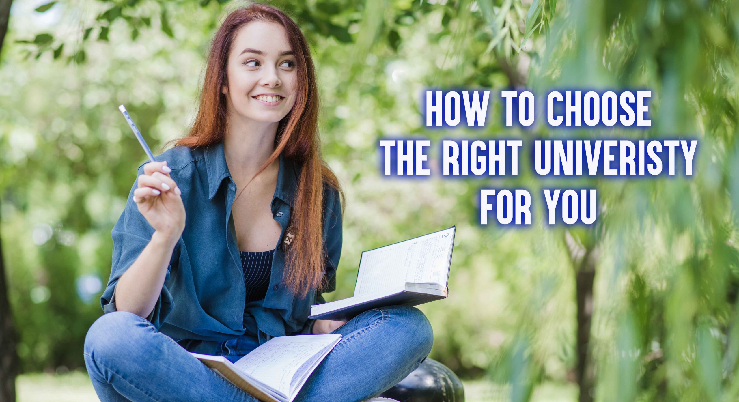 Top 10 Tips for Choosing the Right University for Your Future