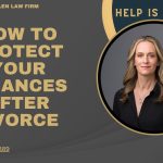 How-to-Protect-Your-Finances-After-Divorce-